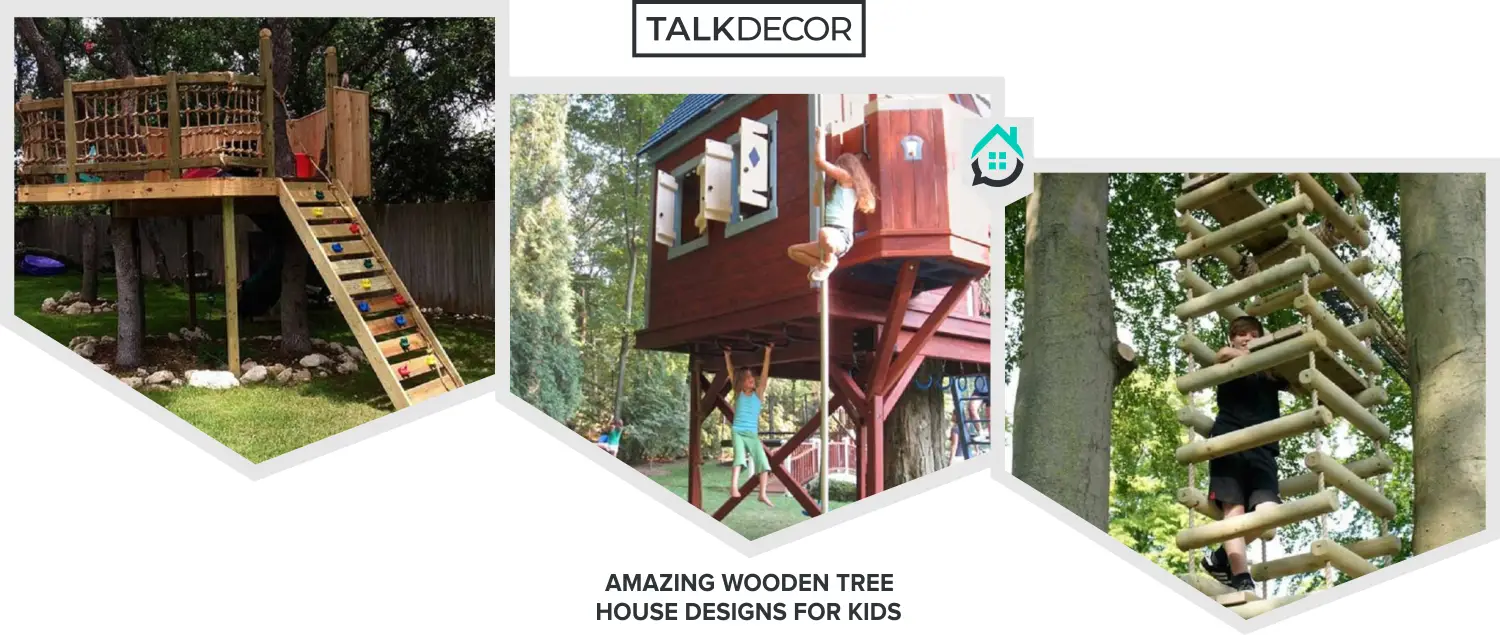 8 Amazing Wooden Tree House Designs For Kids Talkdecor   32 