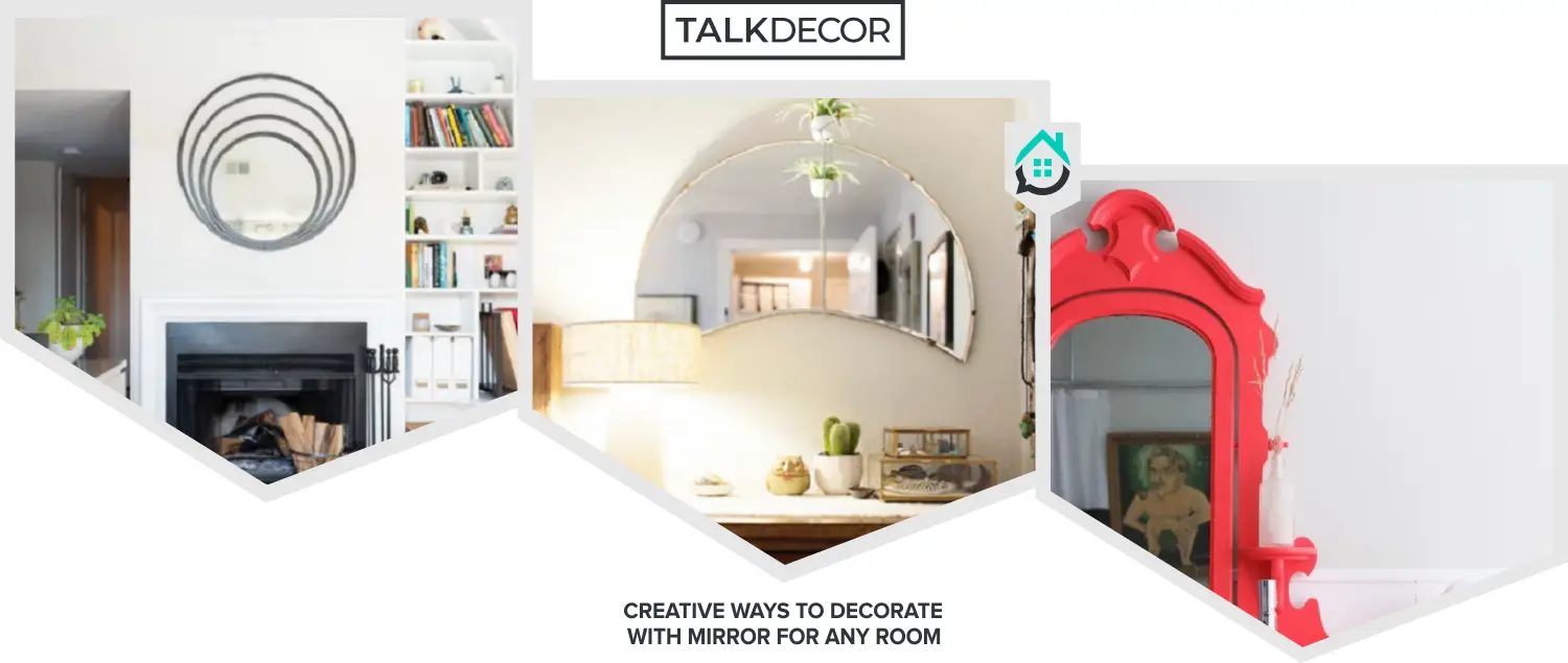 8 Creative Ways to Decorate With Mirror for Any Room