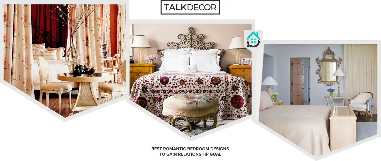 8 Best Romantic Bedroom Designs to Gain Relationship Goal