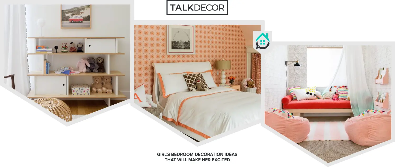 8 Girl’s Bedroom Decoration Ideas That Will Make Her Excited