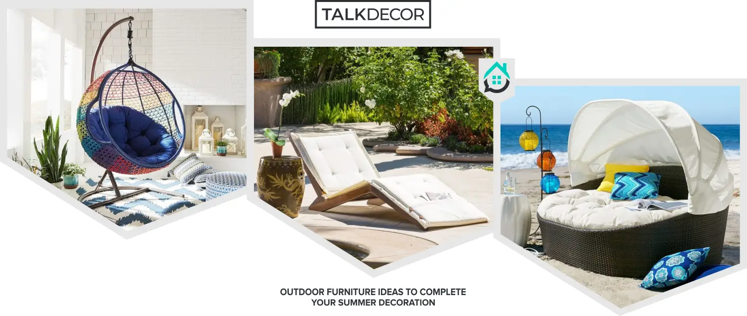 10 Outdoor Furniture Ideas To Complete Your Summer Decoration
