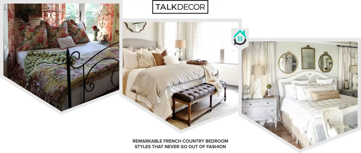 8 Remarkable French Country Bedroom Styles That Never Go Out Of Fashion