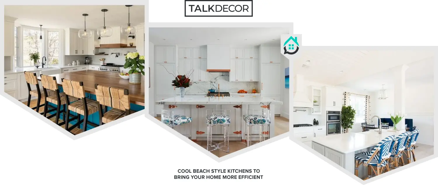 8 Cool Beach Style Kitchens To Bring Your Home More Efficient
