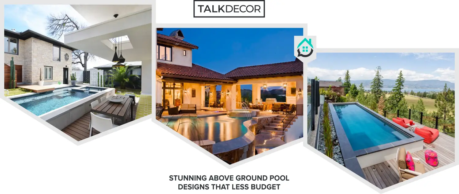 9 Stunning Above Ground Pool Designs That Less Budget