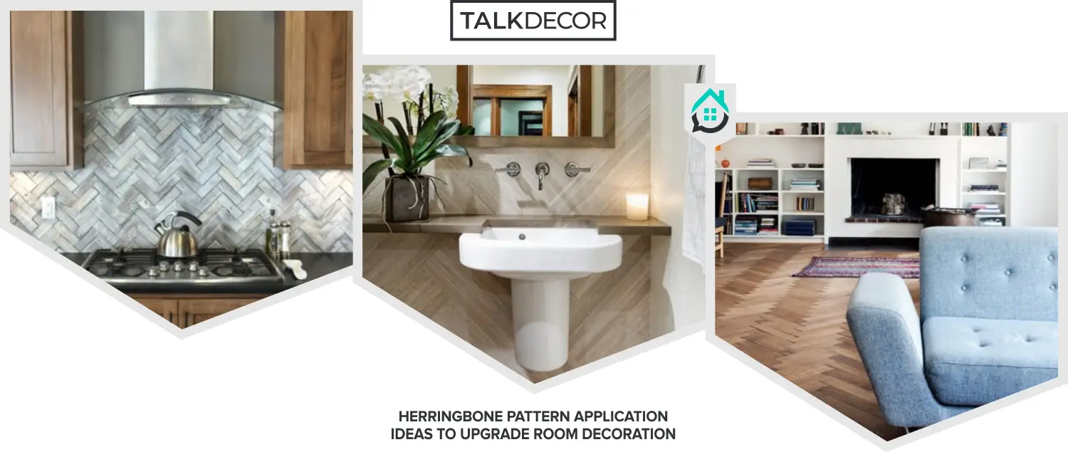 Herringbone Pattern Application Ideas To Upgrade Room Decoration