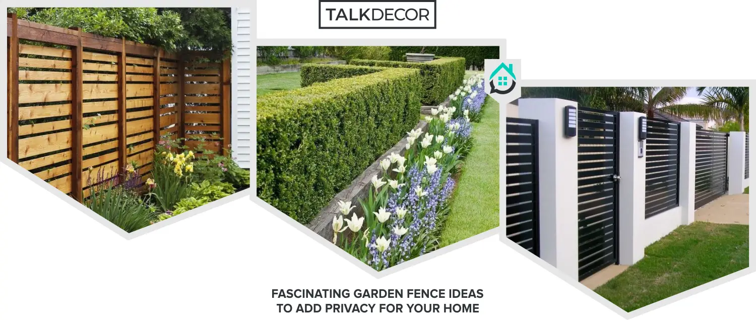 20 Fascinating Garden Fence Ideas to Add Privacy for Your Home