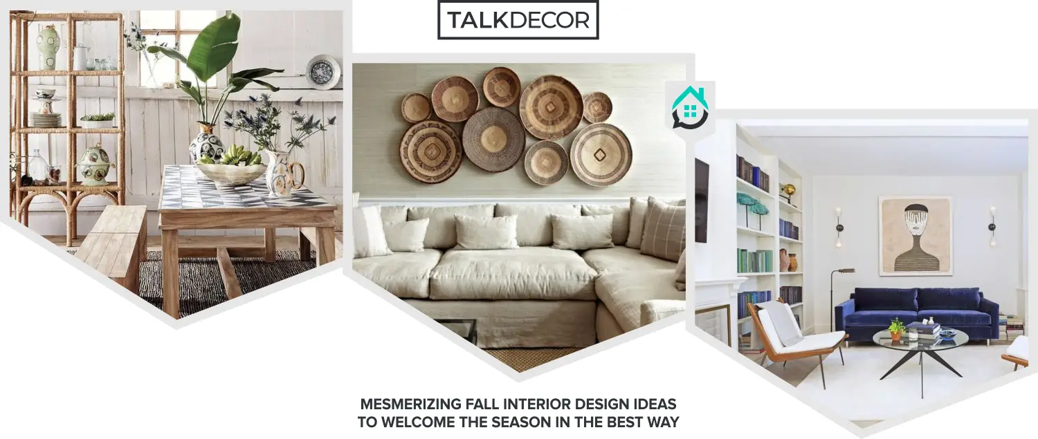 20 Mesmerizing Fall Interior Design Ideas to Welcome the Season in the Best Way