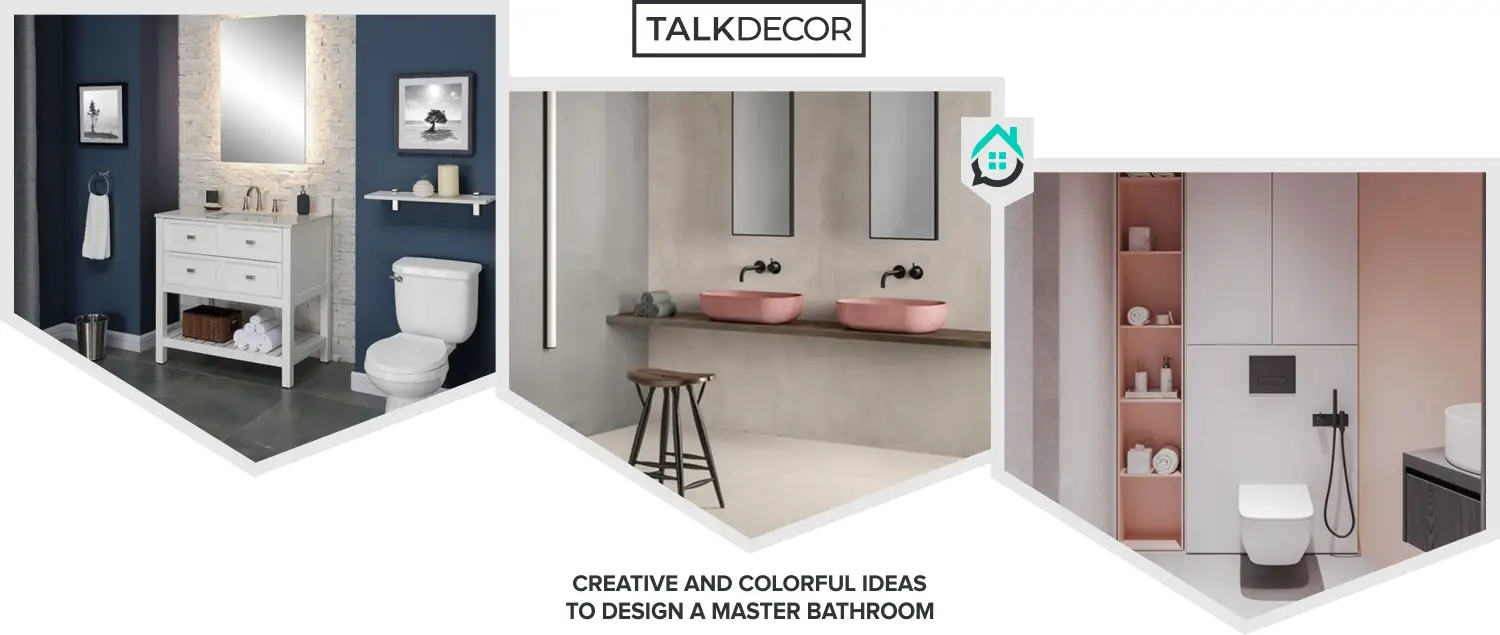5 Creative and Colorful Ideas to Design A Master Bathroom