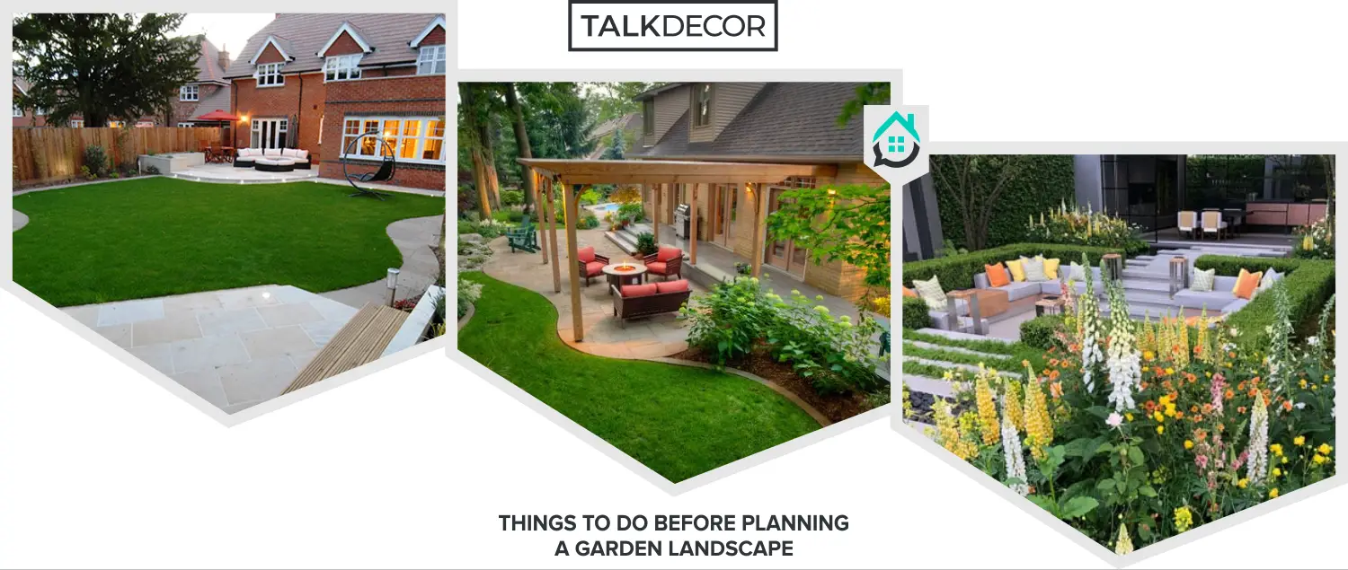 21 Things to Do Before Planning a Garden Landscape