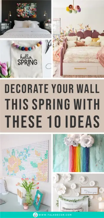 Decorate Your Wall this Spring with These 10 Ideas - Talkdecor